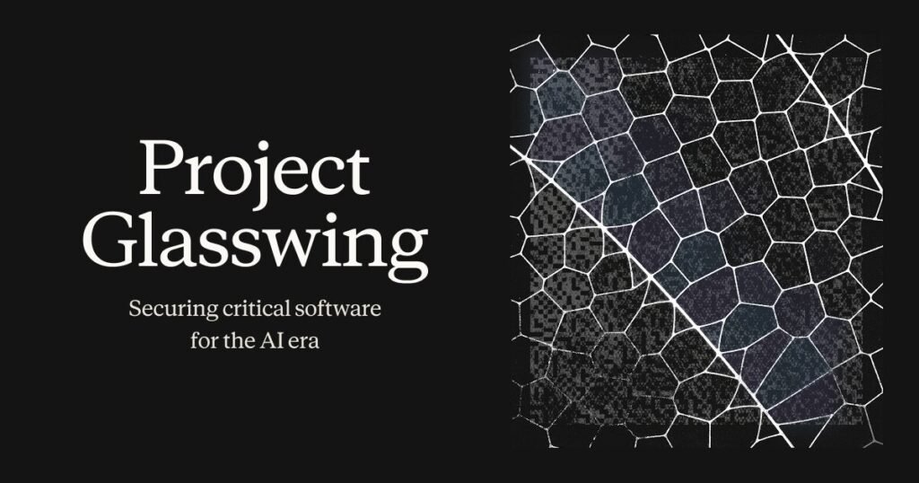 Project Glasswing: The Biggest Names in Tech Are Teaming Up to Fix Software Security Before AI Breaks It
